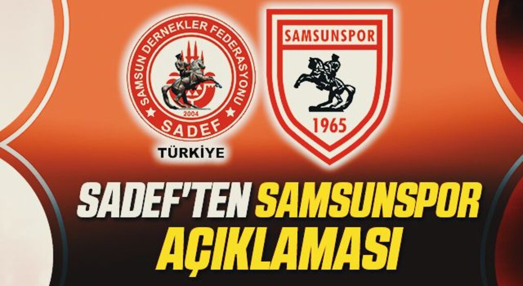 Türkiye SADEF'ten Samsunspor Açıklaması