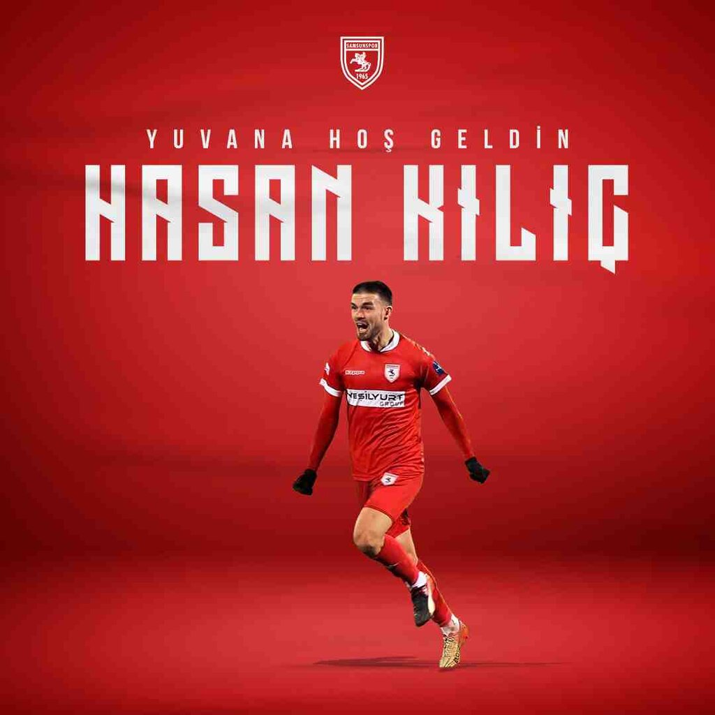 Samsunspor Hasan Kılıç’ı Duyurdu