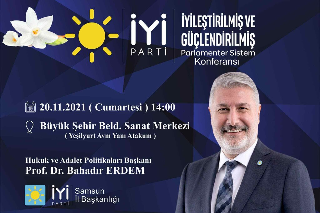 İYİ Parti'li Bahadır Erdem Samsun'a Geliyor