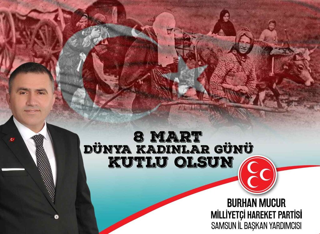 MHP’li Burhan Mucur: Kadınlar Toplumda Daha Fazla İz Bırakmalı