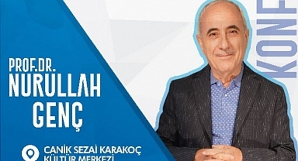 Yazar ve Şair Prof. Dr. Nurullah Genç 9 Ocak'ta Canik'te