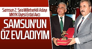 BBP Samsun Milletvekili Adayı Erdal Avcı: Samsun'un Öz Evladıyım