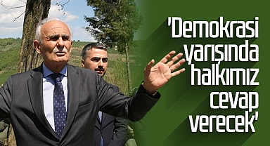 Demokrasi Yarışında Halkımız Cevap verecek