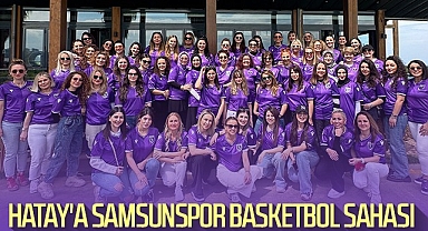 Hatay'a Samsunspor Basketbol Sahası