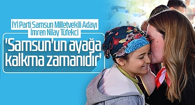 İmren Nilay Tüfekci: Samsun'un Ayağa Kalkma Zamanıdır