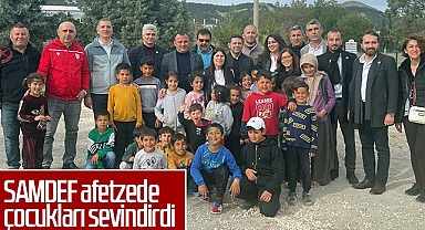 SAMDEF Afetzede Çocukları Sevindirdi