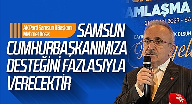 Samsun Cumhurbaşkan Erdoğan'a Destek Verecektir