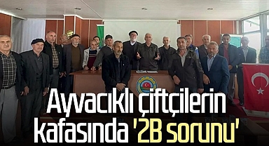 Ayvacıklı Çiftçilerin Kafasında '2B Sorunu'