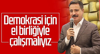 Başkan Cemil Deveci: Demokrasi İçin El Birliğiyle Çalışmalıyız