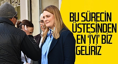 Bu Sürecin Üstesinden En İyi Biz Geliriz