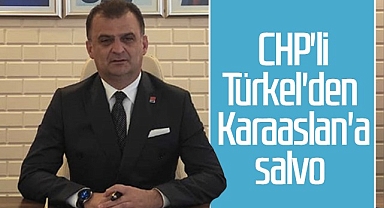 CHP'li Fatih Türkel'den AK Partili Karaaslan'a Salvo