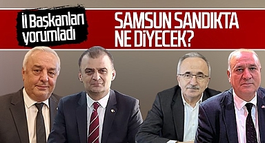 Samsun Sandıkta Ne Diyecek?
