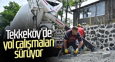 Tekkeköy’de Yol Çalışmaları Sürüyor