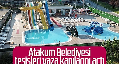 Atakum Belediyesi Tesisleri Yaza Kapılarını Açtı