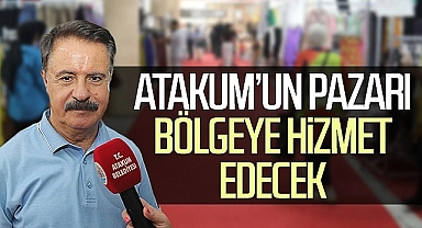 Atakum’un Pazarı Bölgeye Hizmet Edecek