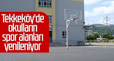 Tekkeköy'de Okulların Spor Alanları Yenileniyor