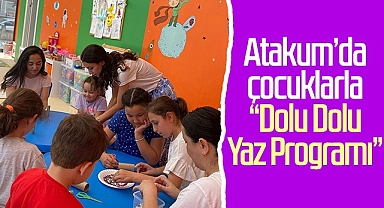 Atakum'da Çocuklarla Yaz Etkinliği