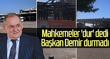 Mahkemeler 'Dur' Dedikçe SBB Başkanı Mustafa Demir Durmadı