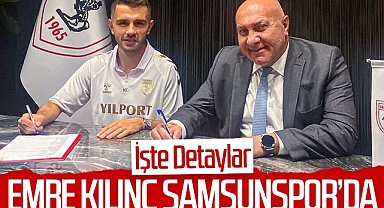 Son Dakika! Emre Kılınç Samsunspor'da, İşte Detaylar