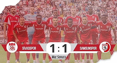Son Dakika! Sivasspor: 1 - Samsunspor: 1 (Maç Sonucu)