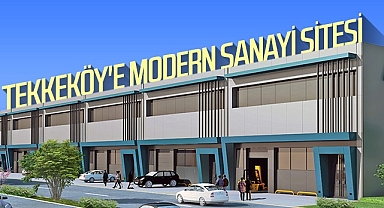 Tekkeköy'e Modern Küçük Sanayi Sitesi
