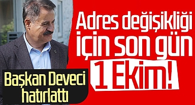 Başkan Cemil Deveci: Oy kullanabilmek için adresinizi güncellediniz mi?