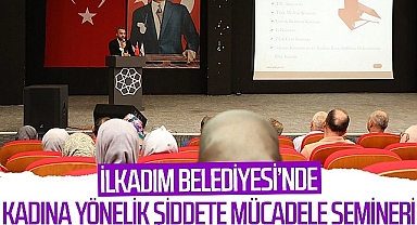 İlkadım Belediyesi’nde Kadına Yönelik Şiddete Mücadele Semineri Düzenlendi