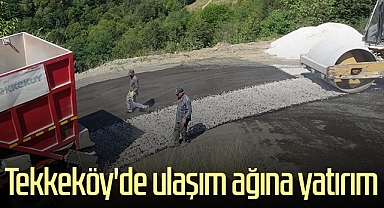 Tekkeköy'de Ulaşım Ağına Yatırım