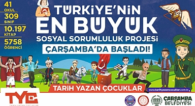 Türkiye’nin En Büyük Sosyal Sorumluluk Projesi Çarşamba’da Başladı