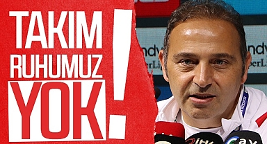 Samsunspor Futbol Direktörü Fuat Çapa: Takım Ruhumuz Yok!