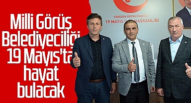 Milli Görüş Belediyeciliği 19 Mayıs'ta Hayat Bulacak