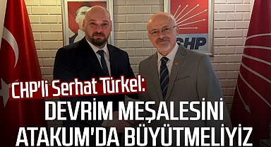 CHP'li Serhat Türkel: Devrim Meşalesini Atakum'da Büyütmeliyiz