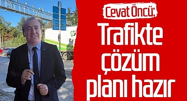 CHP Samsun Büyükşehir Belediyesi Başkan aday adayı Cevat Öncü: 'Trafikte çözüm planı hazır'