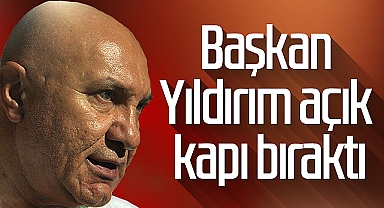 Samsunspor Başkanı Yüksel Yıldırım Açık Kapı Bıraktı