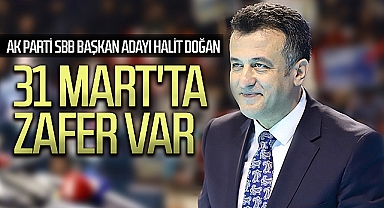 AK Parti SBB Başkan adayı Halit Doğan:
