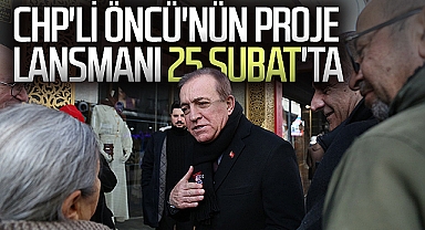 CHP SBB Başkan Adayı Cevat Öncü'nün Proje Lansmanı 25 Şubat'ta
