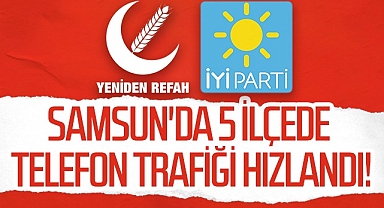 Samsun'da 5 İlçede Telefon Trafiği Hızlandı!