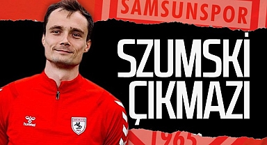 Samsunspor'da Szumski Ayrılmak İstemiyor