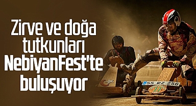 19 Mayıs'ta Zirve ve Doğa Tutkunları NebiyanFest'te Buluşuyor