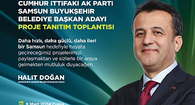 AK Parti SBB Adayı Halit Doğan'ın PROJE Lansmanı 8 Mart'ta