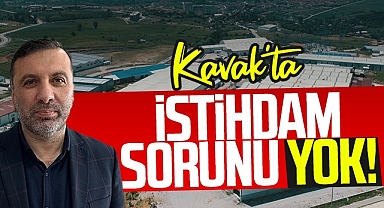 Kavak'ta İstihdam Sorunu Yok!