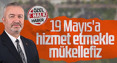 Osman Topaloğlu: 19 Mayıs'a Hizmet Etmekle Mükellefiz
