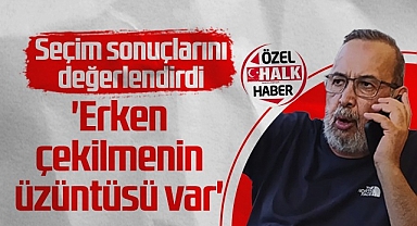 İsmail Uyanık: Erken Çekilmenin Üzüntüsü Var