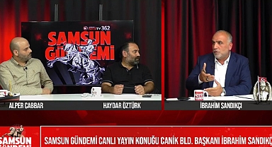 Canik Belediye Başkanı İbrahim Sandıkçı Samsun Gündemi'nin Konuğu Oldu
