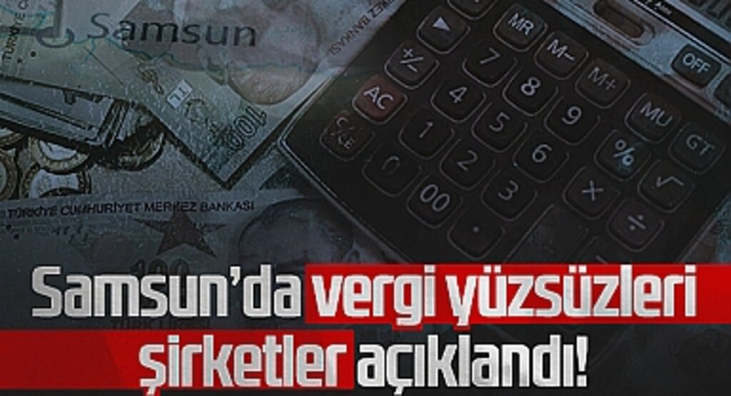 Samsun'un Büyükleri Vergi Ödemiyor