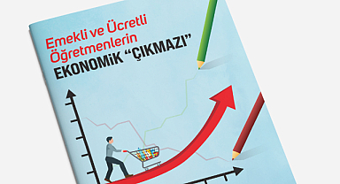 Eğitim İş'ten Rapor: Emekli ve Ücretli Öğretmen Geçinemiyor