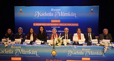 Samsun'da AK Kadınlara Yeni Yol Haritası Anlatıldı