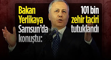 İçişleri Bakanı Ali Yerlikaya: 101 bin zehir taciri tutuklandı