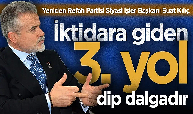 İktidara giden 3. yol dip dalgadır