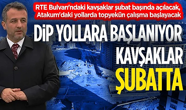 Samsun'da Yollara Başlanıyor Kavşaklar Şubat'ta